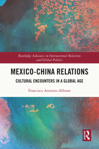 Imagen de portada: Mexico-China Relations 1st edition 9781032377926