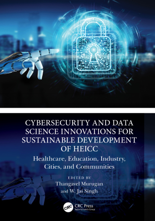 Cover image: Cybersecurity and Data Science Innovations for Sustainable Development of HEICC 1st edition 9781032711287