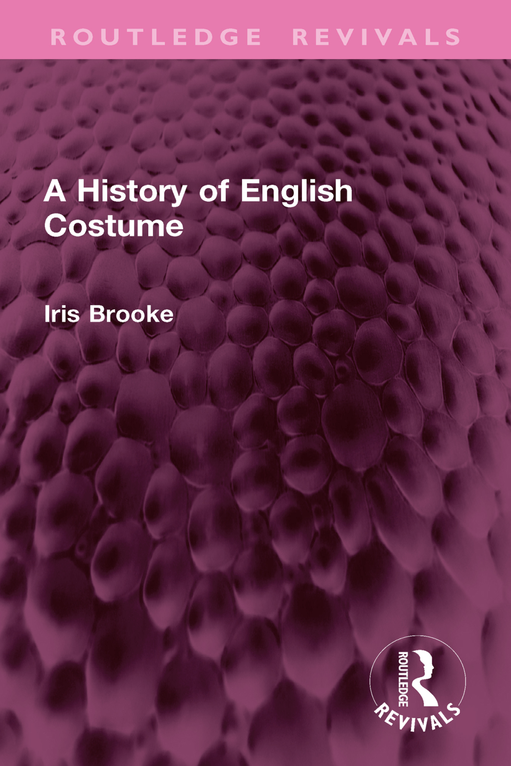 A History of English Costume 1st Edition