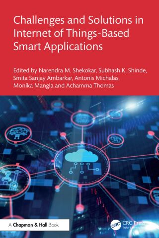 Cover image: Challenges and Solutions in Internet of Things-Based Smart Applications 1st edition 9781032556574