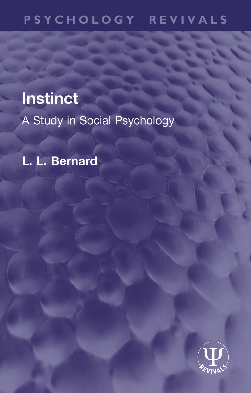Instinct A Study in Social Psychology 1st Edition