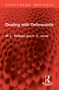 Imagen de portada: Dealing with Delinquents 1st edition 9781032905624