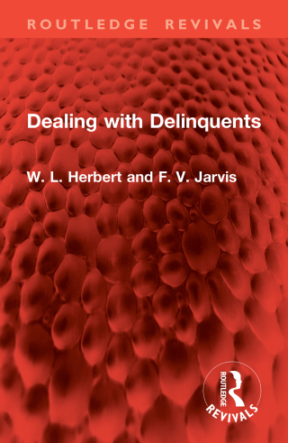 Cover image: Dealing with Delinquents 1st edition 9781032905624