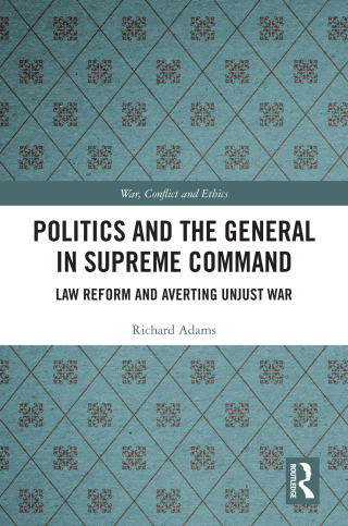 Cover image: Politics and the General in Supreme Command 1st edition 9781032865096