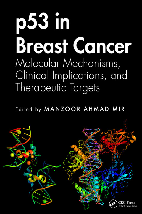 p53 in Breast Cancer: Molecular Mechanisms, Clinical Implications, and Therapeutic Targets, 1st Edition - FULL INSTANT DOWNLOAD | PDF DOCX EPUB