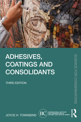 Cover image: Adhesives, Coatings and Consolidants 3rd edition 9781032484617