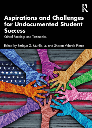 Cover image: Aspirations and Challenges for Undocumented Student Success 1st edition 9781032626703
