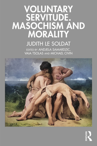 Cover image: Voluntary Servitude. Masochism and Morality 1st edition 9781032666259