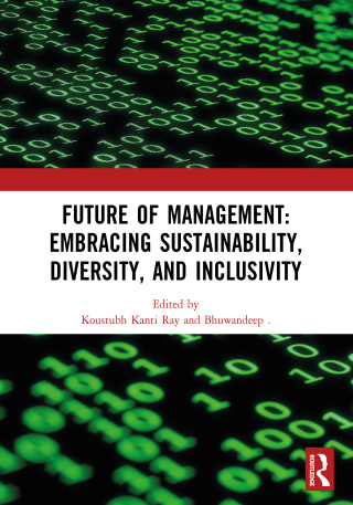 Cover image: Future of Management: Embracing Sustainability, Diversity, and Inclusivity 1st edition 9781032916835