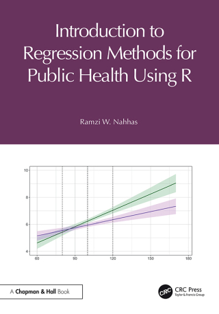 Cover image: Introduction to Regression Methods for Public Health Using R 1st edition 9781032203072