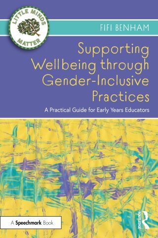 Cover image: Supporting Wellbeing through Gender-Inclusive Practices 1st edition 9781032367859