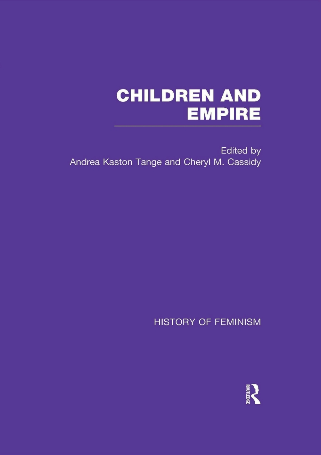 Cassidy & Kaston-Tange: Children and Empire, Vol. III 1st Edition