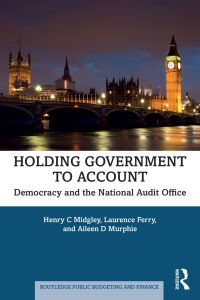 صورة الغلاف: Holding Government to Account 1st edition 9781032858371