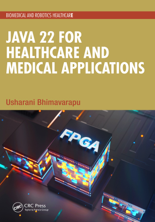 Cover image: Java 22 for Healthcare and Medical Applications 1st edition 9781032897264