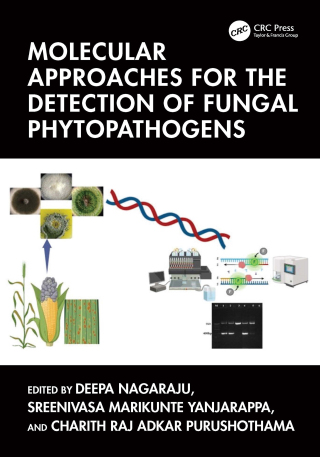 Cover image: Molecular Approaches for the Detection of Fungal Phytopathogens 1st edition 9781032503950