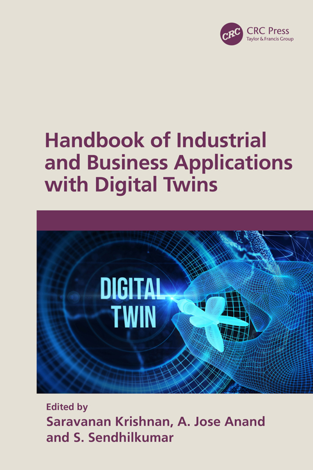 Handbook of Industrial and Business Applications with Digital Twins 1st Edition