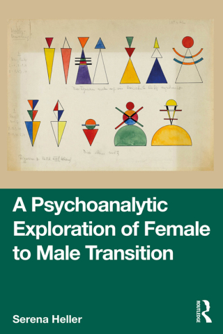 Cover image: A Psychoanalytic Exploration of Female to Male Transition 1st edition 9781032718576