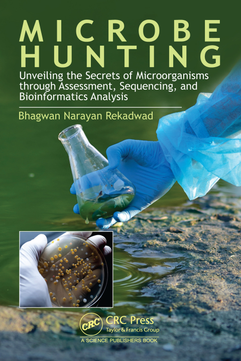 Microbe Hunting: Unveiling the Secrets of Microorganisms through Assessment, Sequencing, and Bioinformatics Analysis, 1st Edition - FULL INSTANT DOWNLOAD | PDF DOCX EPUB