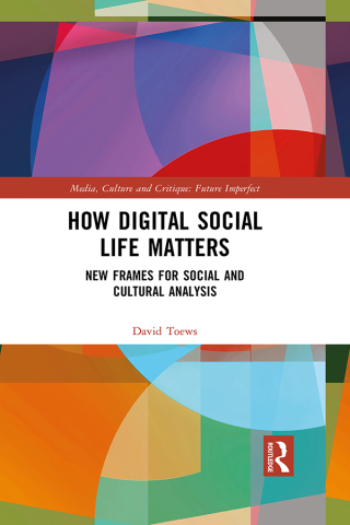 表紙画像: How Digital Social Life Matters 1st edition 9781032045306