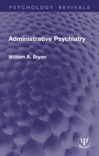 Cover image: Administrative Psychiatry 1st edition 9781032936697
