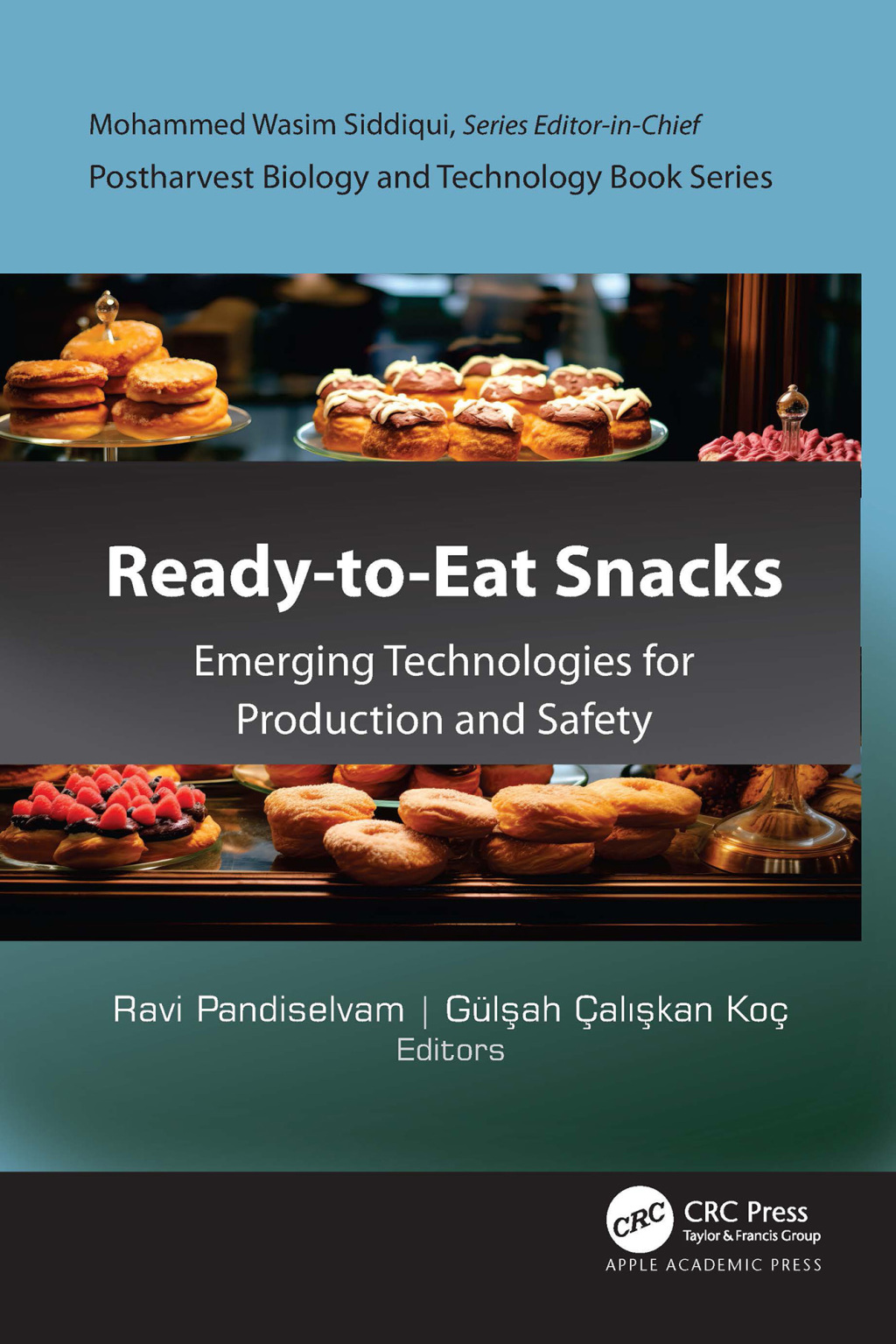 Ready-to-Eat Snacks Emerging Technologies for Production and Safety 1st Edition