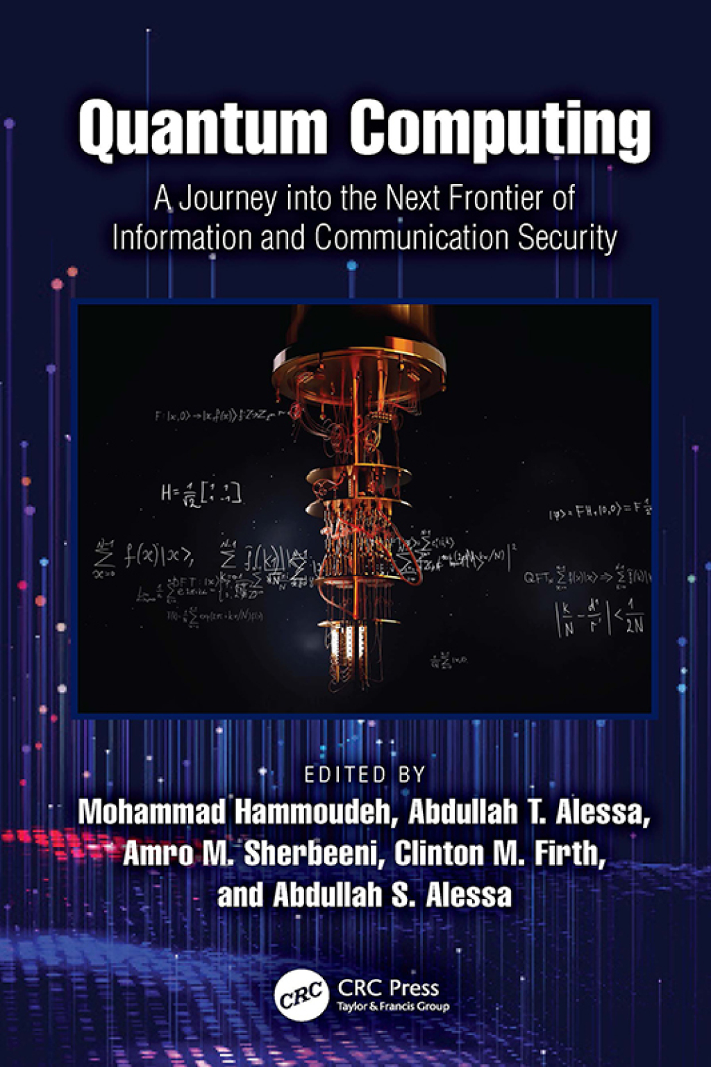 Quantum Computing A Journey into the Next Frontier of Information and Communication Security 1st Edition