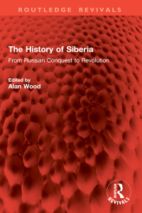 Cover image: The History of Siberia 1st edition 9781032907598