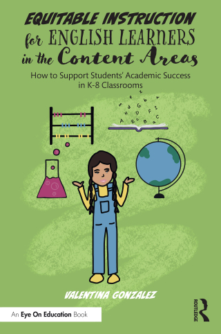 表紙画像: Equitable Instruction for English Learners in the Content Areas 1st edition 9781032282923