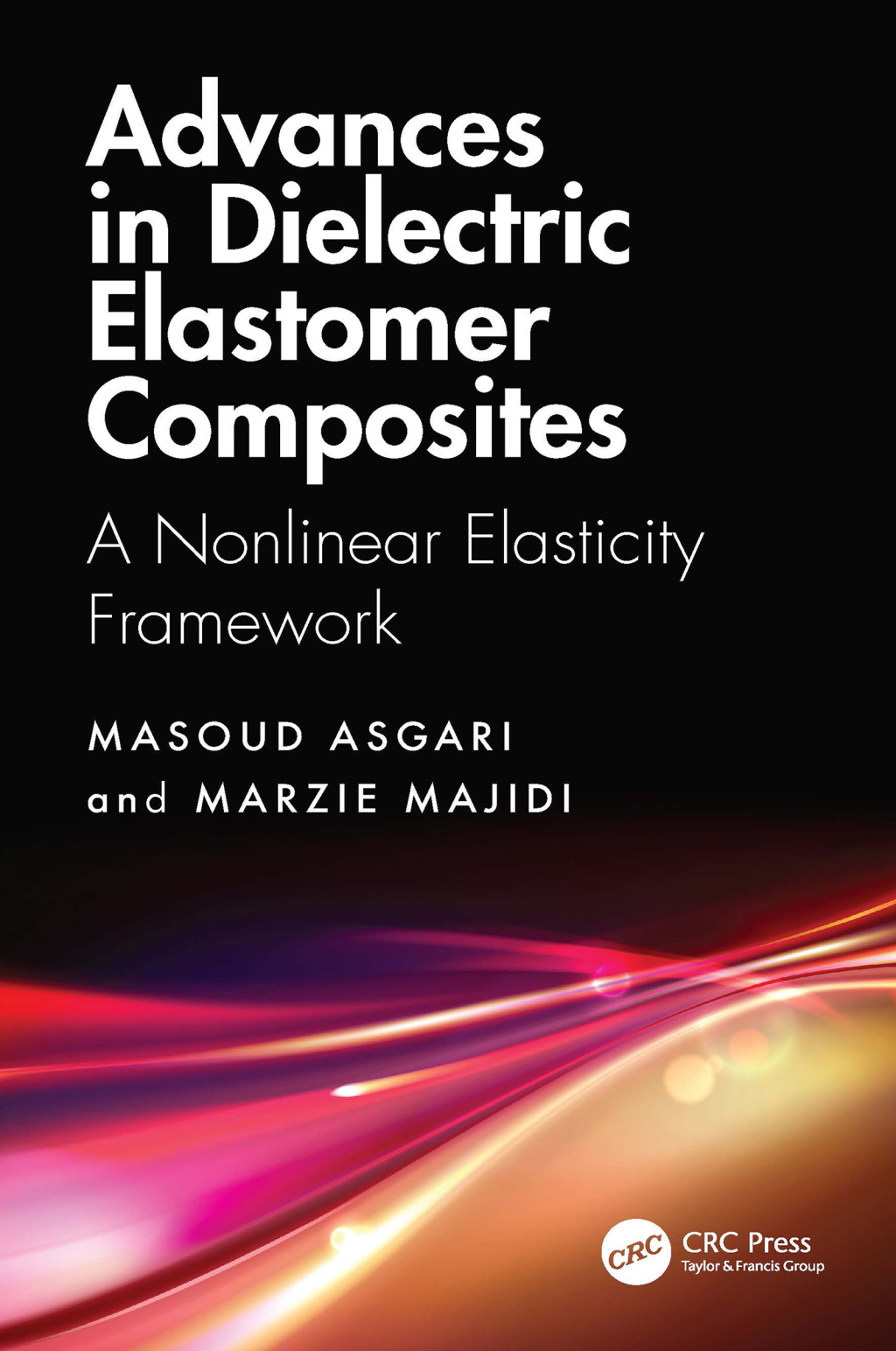Advances in Dielectric Elastomer Composites A Nonlinear Elasticity Framework 1st Edition