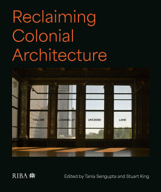 Cover image: Reclaiming Colonial Architecture 1st edition 9781915722362