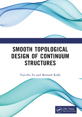 Imagen de portada: Smooth Topological Design of Continuum Structures 1st edition 9781032612492