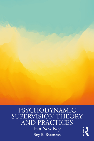 Omslagafbeelding: Psychodynamic Supervision Theory and Practices 1st edition 9781032871653