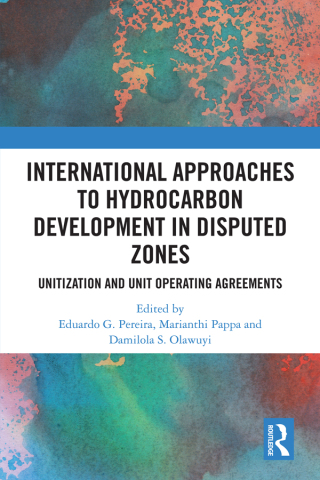 Imagen de portada: International Approaches to Hydrocarbon Development in Disputed Zones 1st edition 9781032753720