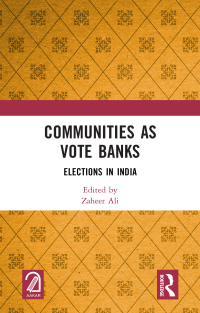 Cover image: Communities as Vote Banks 1st edition 9781032885643