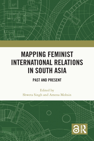Titelbild: Mapping Feminist International Relations in South Asia 1st edition 9781032946672