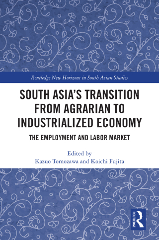 Cover image: South Asia's Transition from Agrarian to Industrialized Economy 1st edition 9781032860220