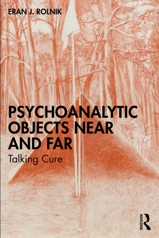 Cover image: Psychoanalytic Objects Near and Far 1st edition 9781032866505