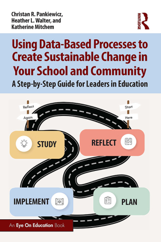 Imagen de portada: Using Data-Based Processes to Create Sustainable Change in Your School and Community 1st edition 9781032627380