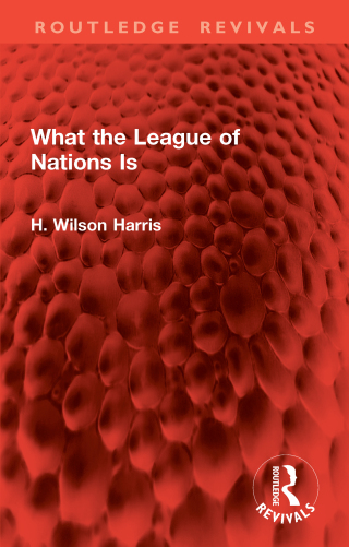 Cover image: What the League of Nations Is 1st edition 9781032948522