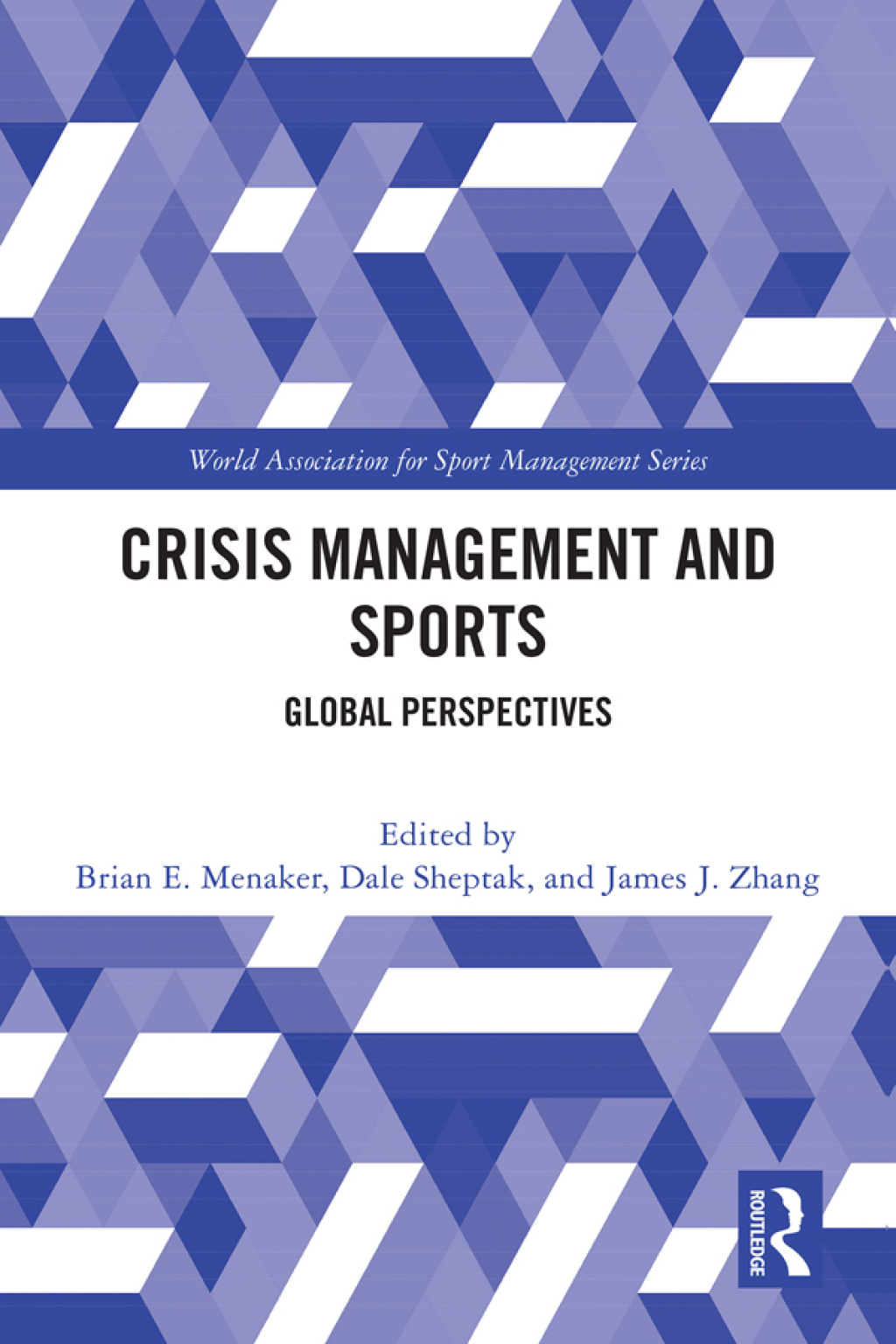 Crisis Management and Sports Global Perspectives 1st Edition