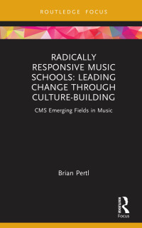 Imagen de portada: Radically Responsive Music Schools 1st edition 9781032131986