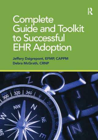 Imagen de portada: Complete Guide and Toolkit to Successful EHR Adoption 1st edition 9780982107096