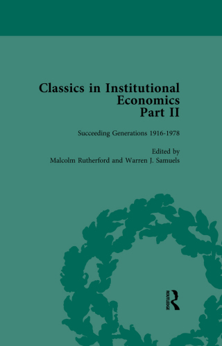 Cover image: Classics in Institutional Economics, Part II, Volume 6 1st edition 9781138751842