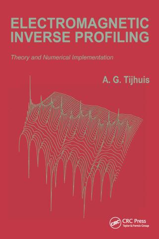 Imagen de portada: Electromagnetic Inverse Profiling: Theory and Numerical Implementation 1st edition 9789067640930