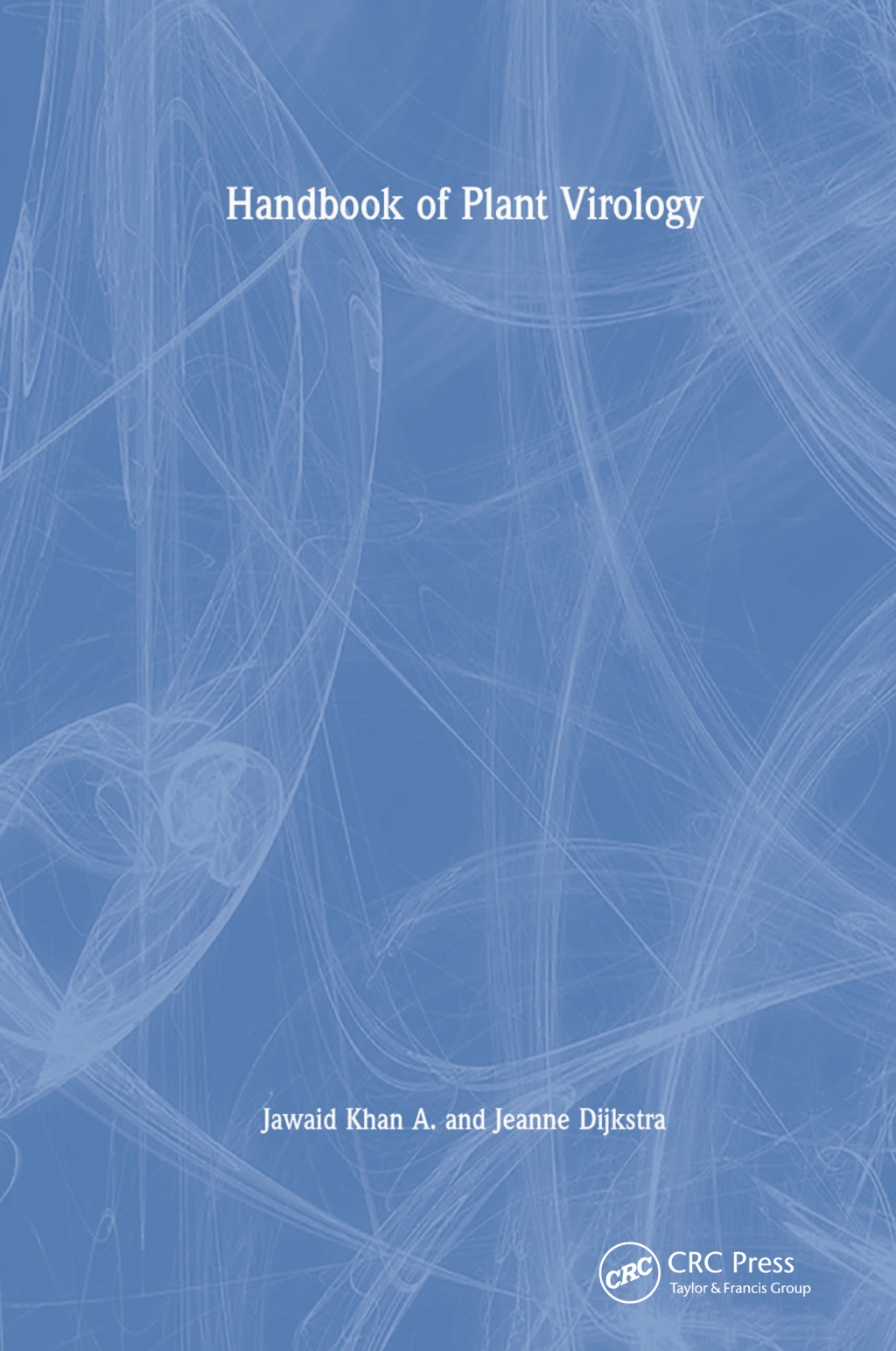 Handbook of Plant Virology 1st Edition