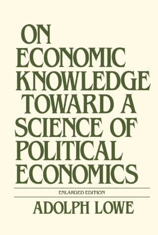 Cover image: On Economic Knowledge Toward a Science of Political Economics 1st edition 9780873322515