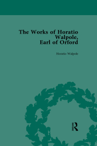 Cover image: The Works of Horatio Walpole, Earl of Orford Vol 2 1st edition 9781138764095