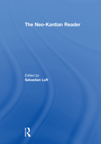 Titelbild: The Neo-Kantian Reader 1st edition 9780415452533