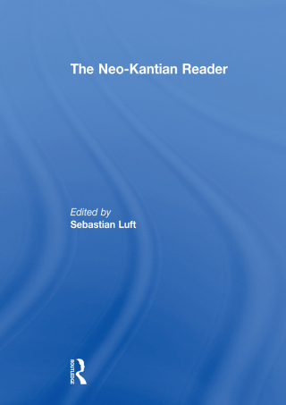 表紙画像: The Neo-Kantian Reader 1st edition 9780415452533