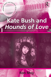 Cover image: Kate Bush and Hounds of Love 1st edition 9780754657910